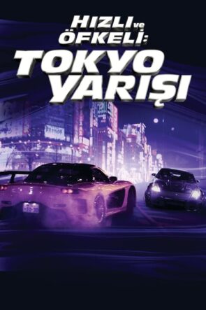Hızlı ve Öfkeli 3: Tokyo Yarışı (2006)