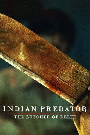 Indian Predator The Butcher of Delhi