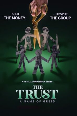 The Trust A Game of Greed