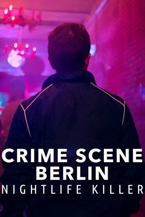 Crime Scene Berlin Nightlife Killer : 1.Sezon 3.Bölüm